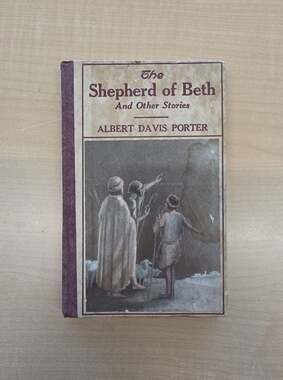 The Shepherd of Beth and Other Stories by Albert Davis Porter (1924)